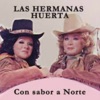 Hermanas Huerta - Flor Sin Jardín
