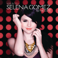 Selena Gomez & The Scene - Kiss & Tell artwork