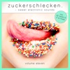 Zuckerschlecken, Vol. 11 - Sweet Electronic Sounds, 2018