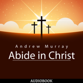 Abide in Christ - Andrew Murray Cover Art
