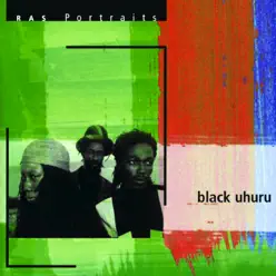 RAS Portraits: Black Uhuru - Black Uhuru