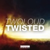 Twisted - Single