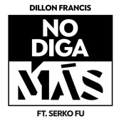 No Diga Más (feat. Serko Fu) artwork