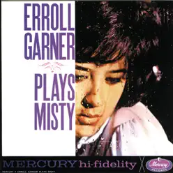 Plays Misty - Erroll Garner Plays Misty - Erroll Garner