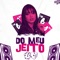 Do Meu Jeito - Luiza Luh lyrics