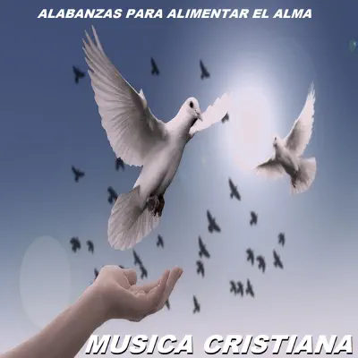 Alabanzas para Alimentar el Alma - Música Cristiana