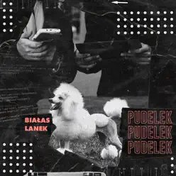 Pudelek - Single - Białas Pudelek - Single - Białas