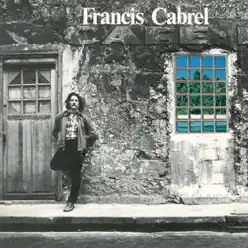 Les Murs De Poussiere - Francis Cabrel