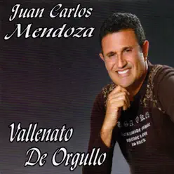 Vallenato de Orgullo - Juan Carlos Mendoza