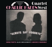 Charlie Haden Quartet West - Everything Happens To Me