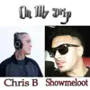 On My Drip (feat. Showmeloot) - Single album lyrics, reviews, download