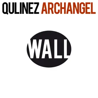 Archangel - Single by Qulinez album reviews, ratings, credits