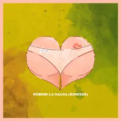 Súbeme La Nalga (feat. Robin Kid) - EP - Cannibal Súbeme La Nalga (feat. Robin Kid) - EP - Cannibal