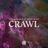 Crawl (feat. Denny White) - Single album lyrics, reviews, download