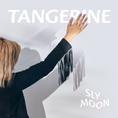 Tangerine - Sly Moon