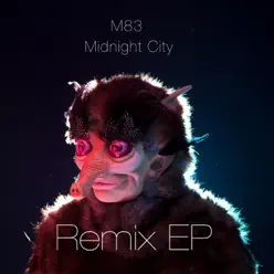 Midnight City (Remix EP) - EP - M83