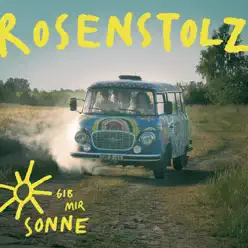 Gib mir Sonne - Rosenstolz