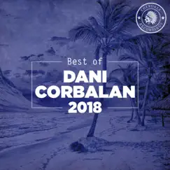 Best of Dani Corbalan 2018 by Dani Corbalan album reviews, ratings, credits