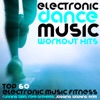Electronic Dance Music Workout Hits