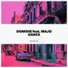 Dance (feat. Majo) - Single album lyrics, reviews, download
