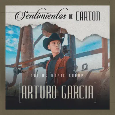 Sentimientos De Cartón - Single - Arturo Garcia