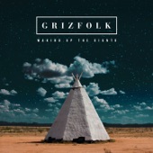 Grizfolk - Waiting For You