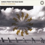 Songs From The Road Band - Road to Nowhere