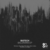Biotech - Balorama - Alex Under Remix