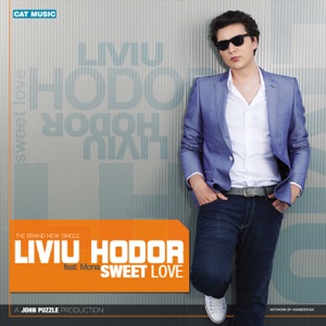 Liviu Hodor - Sweet Love (feat. Mona) - 排舞 音樂