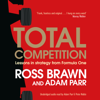 Total Competition (Unabridged) - Ross Brawn & Adam Parr