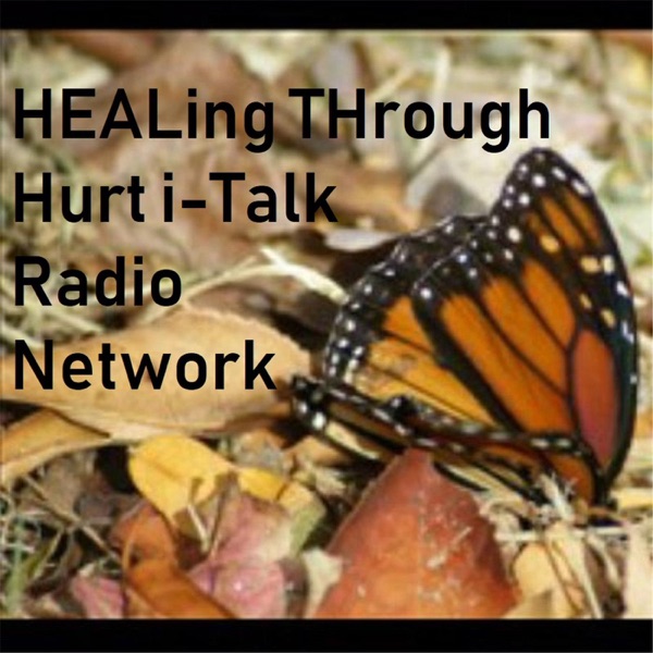 HEALing THrough Hurt i-Talk Radio cover