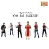 Om Jai Jagdish - Single album lyrics, reviews, download