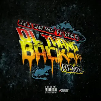 Ol Thang Back (Remix) [feat. Don Q] by Juelz Santana song reviws