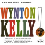 Wynton Kelly - Make the Man Love Me