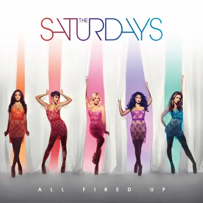 All Fired Up - Single - The Saturdays