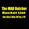 Bucket List (feat. Spice1, Skitzo, SW Teez & YK) - The MAD Butcher lyrics