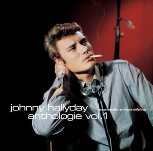 Johnny Hallyday - Anthologie, Vol. 1 - Zortam Music