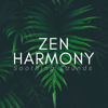Zen Harmony: Soothing Sounds for Meditation, Relaxing Music Therapy, Relaxation & Sleep - Baby Sleep Academy