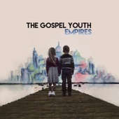 The Gospel Youth - Lighting Fires