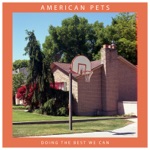 American Pets - Bad Dream