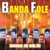 Banda Fole - Dá Cá um Beijo