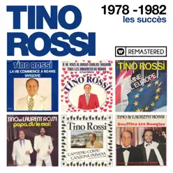 1978-1982 : Les succès (Remasterisé en 2018) - Tino Rossi
