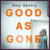 Amy Gentry - Good as Gone artwork