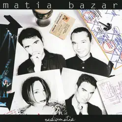 Radiomatia - Matia Bazar