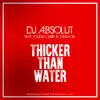 Stream & download Thicker Than Water (feat. YOUNG CHRIS & DRAG ON) - Single