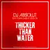 Thicker Than Water (feat. YOUNG CHRIS & DRAG ON) - Single album cover