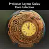 Professor Layton Series Piano Collections album lyrics, reviews, download