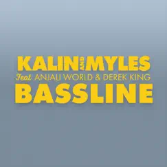 Bassline (feat. Anjali World & Derek King) Song Lyrics