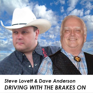 Steve Lovett & Dave Anderson - Driving with the Brakes On - Line Dance Music