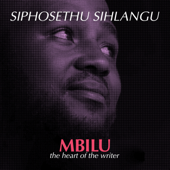 Mbilu - Siphosethu Sihlangu